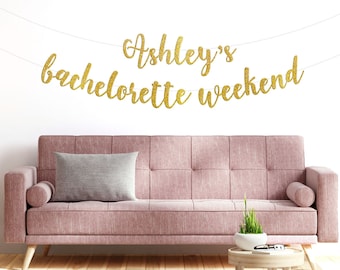 bachelorette weekend banner with name, custom Bach weekend sign, Destination bachelorette decor, glitter party decorations, cursive banner