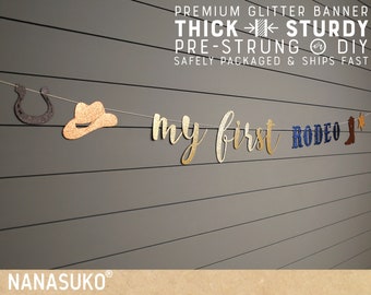 my first RODEO banner, rodeo birthday banner, western theme party, cowboy 1st birthday, glitter banners