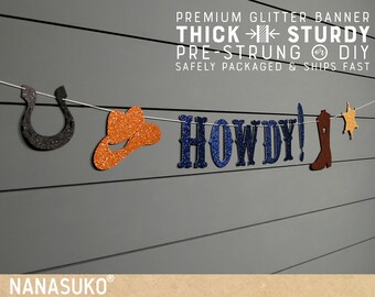 HOWDY banner, rodeo birthday banner, western theme party, nash bash party, cowgirl, cowboy, glitter banners