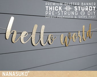 Hello World banner, Baby Shower banner, Gold Glitter party decorations, cursive banner