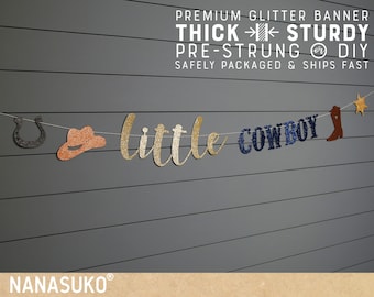 little COWBOY banner, rodeo birthday banner, western theme party, cowboy baby shower, glitter banners