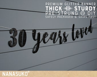 30th birthday banner, Black 30 years loved banner, Glitter banner, 30th birthday decorations, cursive banner