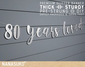 80th birthday banner, Silver 80 years loved banner, Glitter banner, 80th birthday decorations, cursive banner