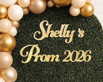 Prom 2026 with Name Sign, Class of 2026 Cutout, Prom Party Backdrop, Prom Send Off Decor, Script font, Lasercut, no shed glitter paperboard