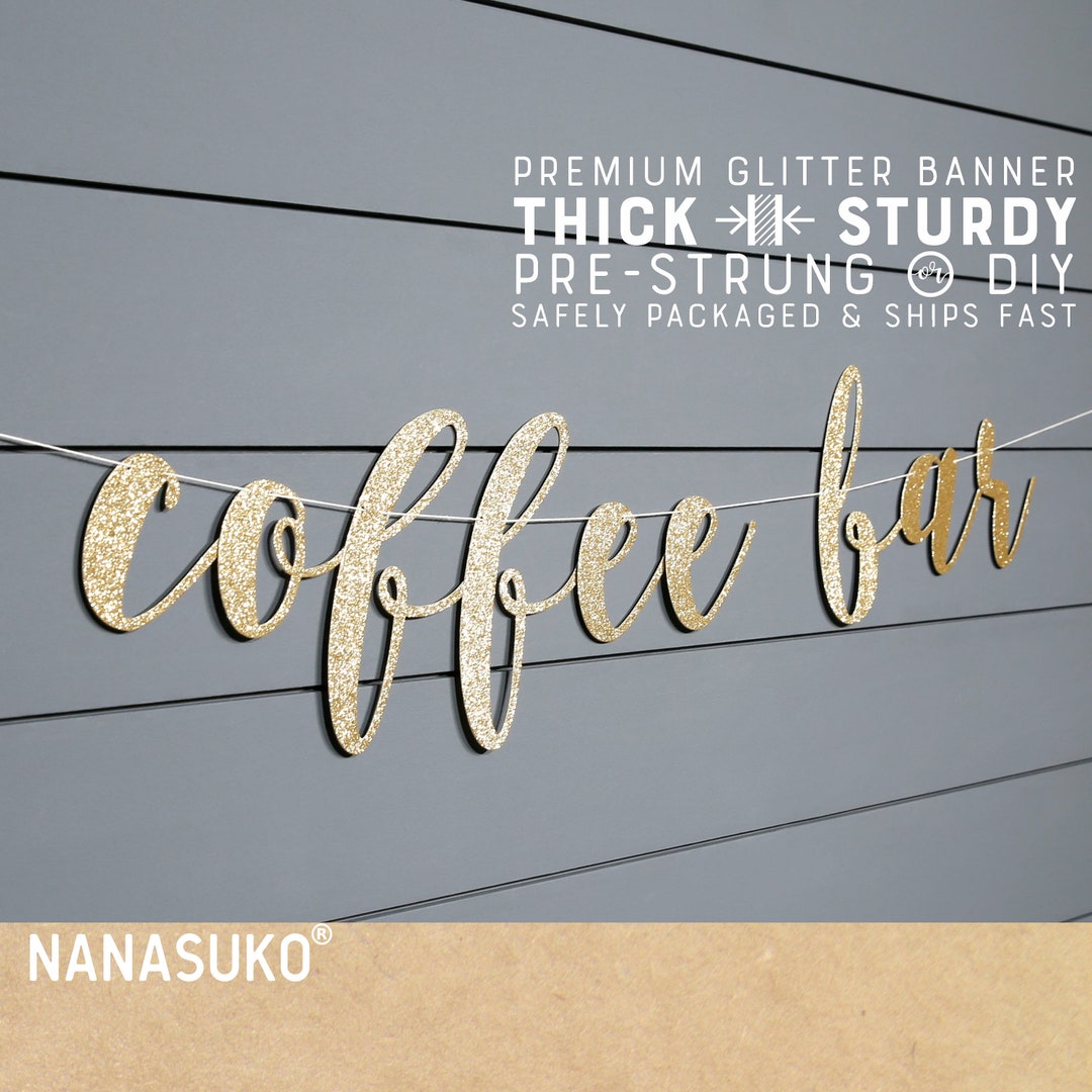 Coffee Bar Banner, Beverage Table Sign, Gold Glitter Party Decorations ...