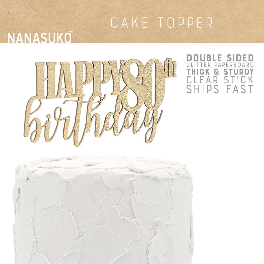 Happy 80th Birthday Cake Topper, Milestone Birthday Cake Topper ...