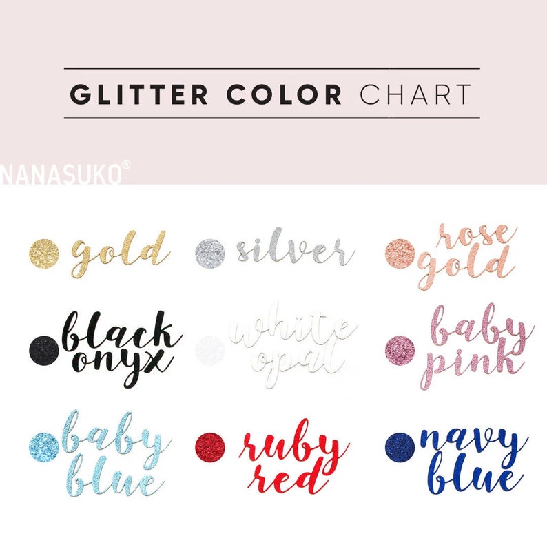 May include: Glitter color chart with samples of gold, silver, rose gold, black onyx, white opal, baby pink, baby blue, ruby red, and navy blue.
