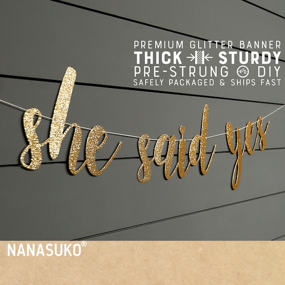She Said Yes Cursive Gold Glitter Party Banner