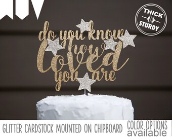 do you know how loved you are cake topper, gender reveal cake topper, twinkle twinkle little star, Glitter party decorations, cursive topper
