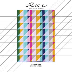 Rise Via - Modernes PDF Quilt Pattern