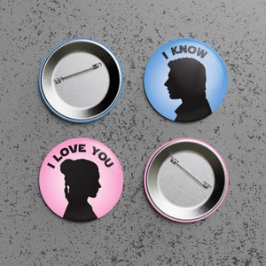 Han & Leia I Love You / I Know 2.25&quot; Pinback Buttons / Badges - One Of Each