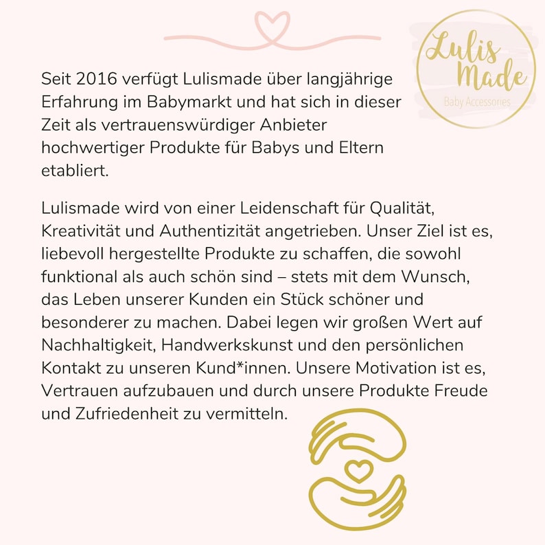 May include: A cream-colored graphic with text in German, including the brand name "Lulis Made" and the tagline "Baby Accessories." The text describes the company's experience and commitment to quality baby products.