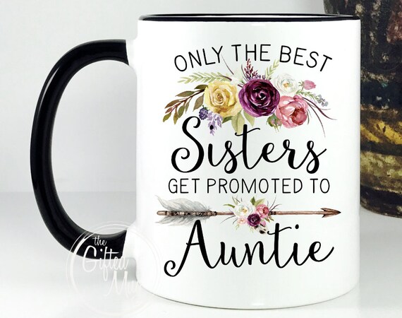 only the best sisters get promoted to aunt mug