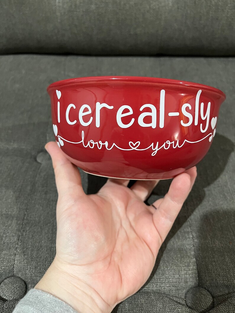 I Cerealsly Love You , Cereal Bowls , Valentines Day Gift , I Cereal