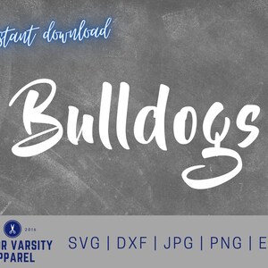 Bulldogs svg, Mascot, school spirit svg, team spirit svg, Cut File, digital file, pdf, eps, dxf, Bulldog pride, Cricut, Silhouette