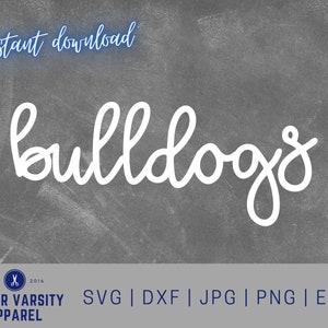 Bulldogs svg, Mascot, school spirit svg, team spirit svg, Cut File, digital file, pdf, eps, dxf, Bulldog pride, Cricut, Silhouette