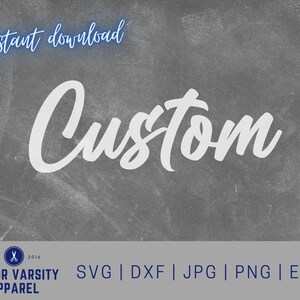 Custom School Mascot svg, school spirit svg, Custom team design svg, Cut File, digital file, pdf, eps, dxf, School pride, Cricut, Silhouette