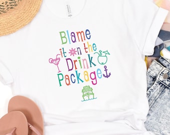 Blame It On The Drink Package T-Shirt: Colorful Cruise Vacation Tee