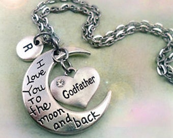 Godfather I Luv You to the Moon and Back Necklace with Letter Charm, Father's Day, Godfather Gift, Keychain or Backpack Clip Also Available