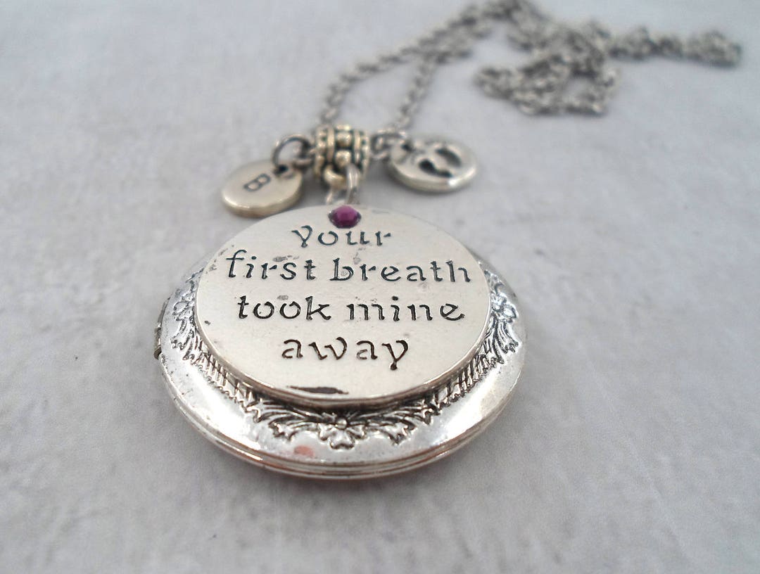 New Baby Locket Your First Breath Took Mine Away Personalized Etsy