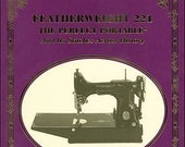 Featherweight 221 The Perfect Portable and It 39 s Stitches Across History Book- 3rd Edittion by Nancy Johnson-Srebro - Free Shipping