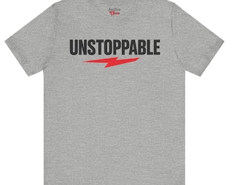 Camiseta Imparable / Camiseta con gráficos motivacionales atrevidos para inspirarte y darte confianza