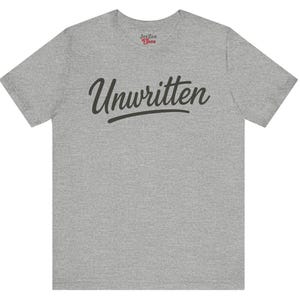 Unwritten Shirt | Inspirational Script Font Tee, Motivational Word Graphic T-Shirt, Positive Mindset Minimalist Design