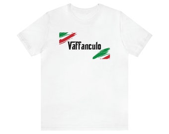 Italian Vaffanculo Unisex Jersey Short Sleeve Tee Shirt