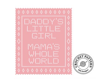 Filet crochet pattern, baby blanket, Daddys Little Girl, Baby Girl blanket, afghan, saying, baby shower gift, new born baby