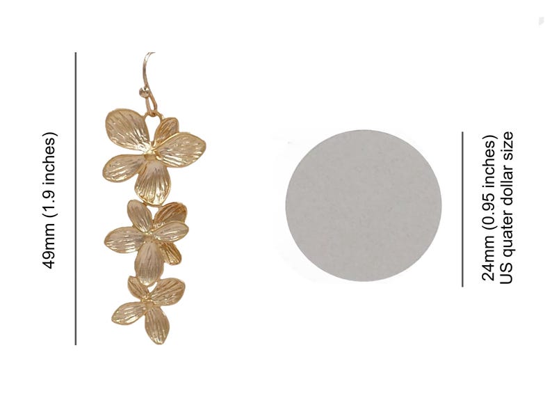 May include: Gold-toned floral drop earrings. The earrings are 49mm (1.9 inches) long and feature three flower-shaped pendants. A US quarter dollar size is 24mm (0.95 inches).