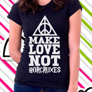 Make love Not Horcruxes EPS PNG DXF CutFile