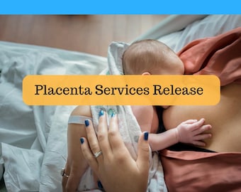 Placenta Services Release Template