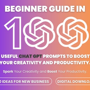 Easy Guide 100 Prompts &quot;If you want to get help from chat gpt for a new job or a new business&quot;