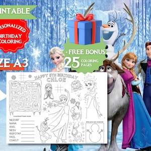 May include: A printable A3-sized birthday coloring page featuring characters from the movie Frozen. The design includes a maze, drawing activities, and the text "Happy 5th Birthday Chloe". Includes 25 coloring pages.