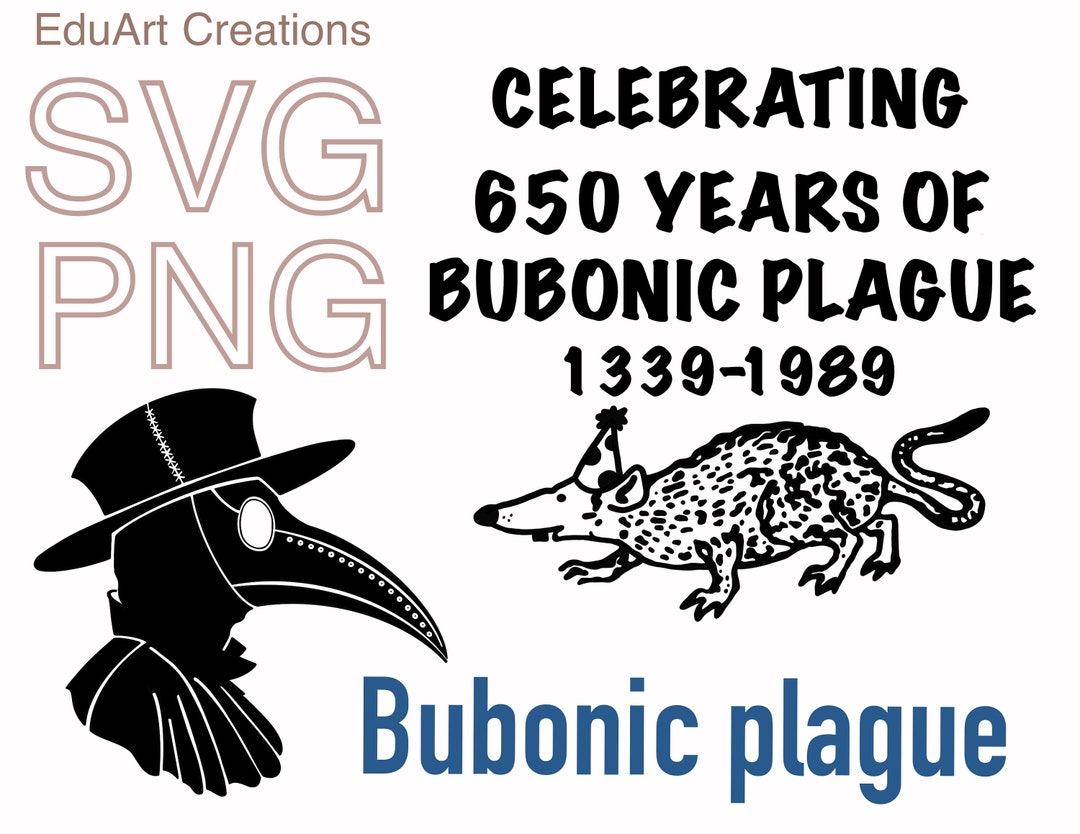 Celebrating the Bubonic Plague, SVG, Plague, Doctor, PNG Cut File ...