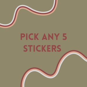 Any 5 stickers, custom stickers, bulk stickers, pick your own stickers, bulk sticker pack, custom sticker pack, mix and match stickers