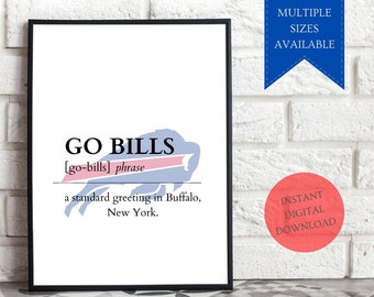 GO BILLS Definition Wall Art, Buffalo Bills PRINTABLE Instant Download, Buffalo Bills Gift, Buffalo Bills Poster, Buffalo Bills Printables