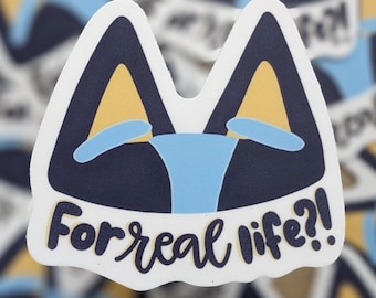 Blue Heeler For Real Life Sticker | Kids Water Resistant Vinyl Die Cut Sticker for Water Bottle, Laptop