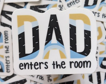 Bandit Heeler Dad Enters The Room Funny Sticker | Blue Heeler Water Resistant Vinyl Die Cut Sticker for Water Bottle, Laptop