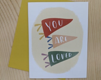 You Are Loved Encouraging Greeting Card | Cute Birthday Card