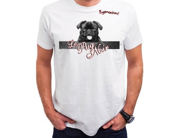 Pug T-Shirt, Le Pug Noir, The Black Pug. Pugamonium Pug Designs