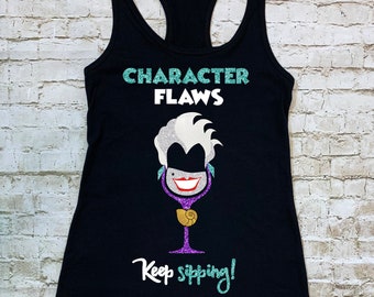 Little Mermaid's Wicked Queen Ursula Keep Sipping Character Flaws Women's Racerback Tank Top/T-shirt | Disney Villain Drinking Shirt