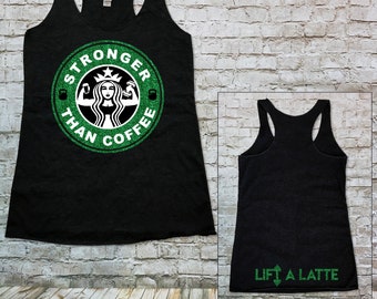 Stronger than Coffee Women's Workout Tank Top | Starbucks Themed Tank Top | Starbuff Workout Tank Top | Coffee Addict Workout Tank