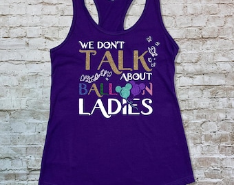 Disney's Encanto Inspired  We Don't Talk About Balloon Ladies Race Shirt