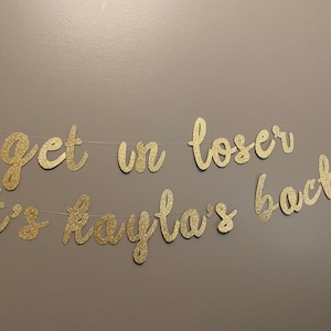 Get In Loser It&#39;s NAME&#39;S Bach Banner, Bachelorette Banner, Bachelorette Party, Bachelorette Party Decor