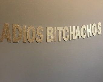Adios Bitchachos Banner: Glitter Fiesta Party Decorations, Class of 2026 Banner, Class of 2026, Graduation Banner, Grad Party Decor