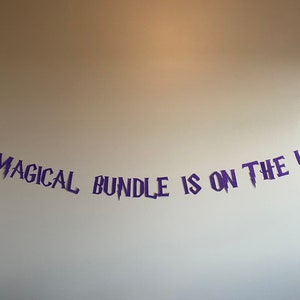 A magical bundle is on the way, Wizard Baby Shower, Wizard Banner, Witch Banner, Wizard party