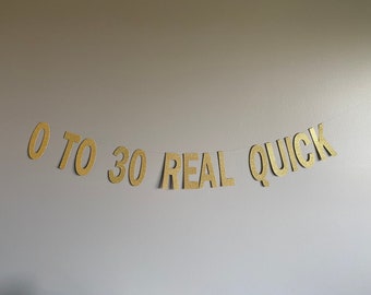 0 to 30 Real Quick Glitter Birthday Banner