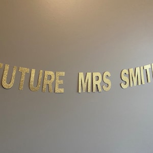 Future Mrs Banner, Future Mrs Name Banner, Bachelorette Banner, Custom Banner, Engagement Banner, Bridal Shower Banner, Hen Party Banner