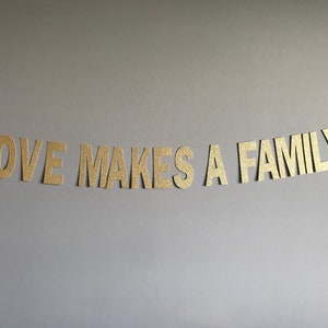 Love Makes A Family Glitter Banner: Gay Adoption, Baby Shower
